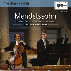 Mendelssohn – complete works for cello and piano -Colin Carr (cello) – Thomas Sauer (piano) – CD