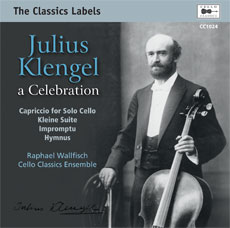 Julius Klengel – a Celebration – Capriccio for Solo Cello – CD